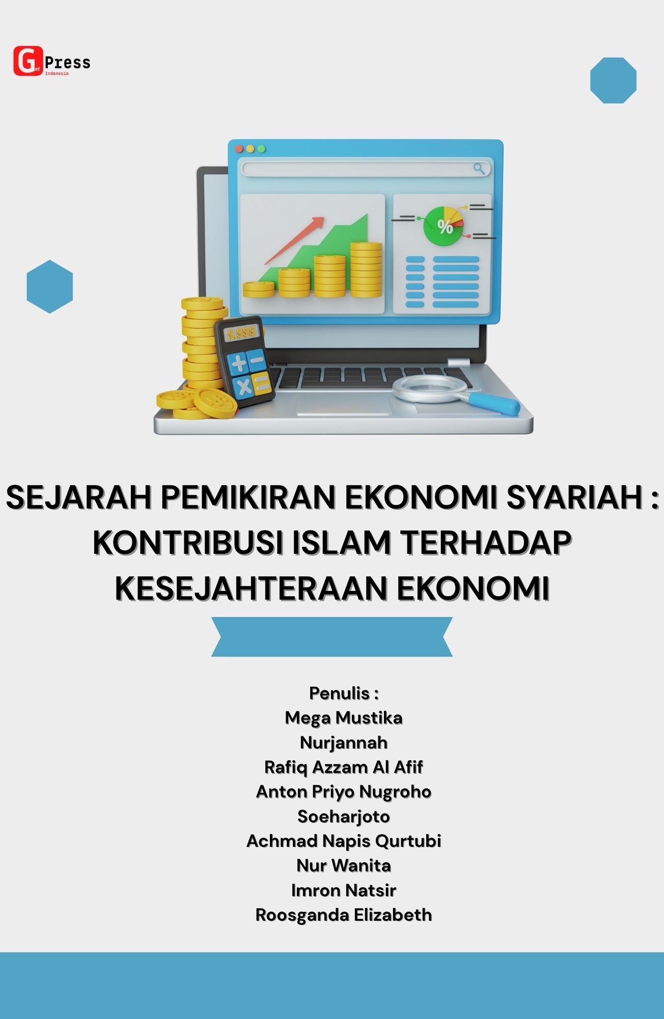 Sejarah Pemikiran Ekonomi Syariah: Konstribusi Islam Terhadap Kesejahteraan Ekonomi
